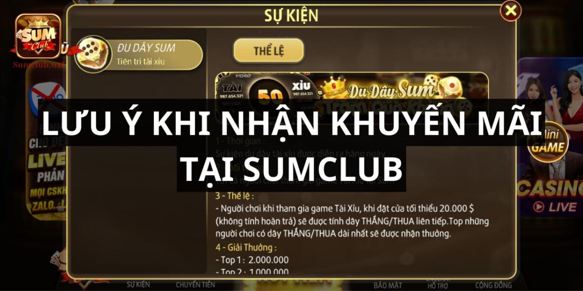 Lưu ý những gì khi nhận khuyến mãi từ Sumclub