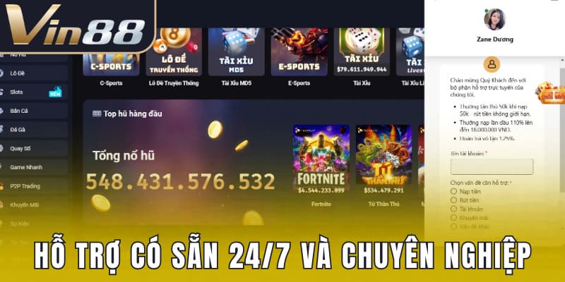 Hỗ trợ có sẵn 24/7 và chuyên nghiệp
